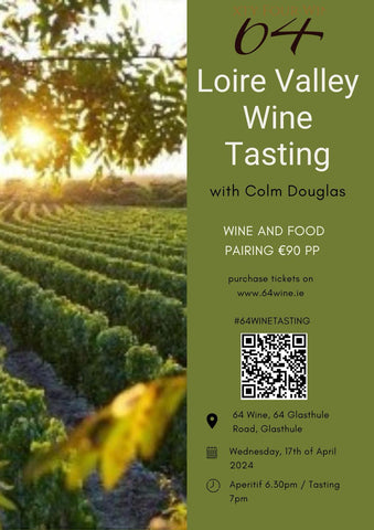 64 Tasting: Loire Valley Wine Tasting with Colm Douglas