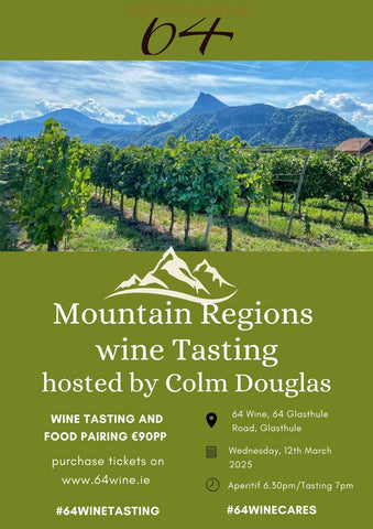 64 Tasting: A Tasting of Mountain Wines with Colm Douglas